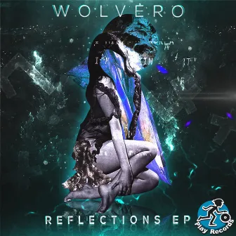 Reflections EP by Wolvero