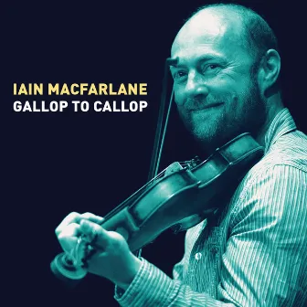 Gallop to Callop by Iain MacFarlane