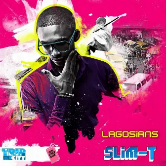 Lagosians by Slim T