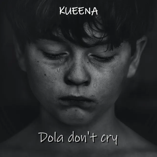 Dola Don't Cry