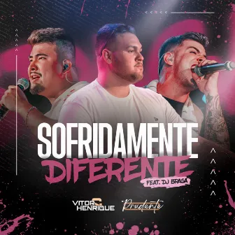 Sofridamente Diferente (In Prudente) [Ao Vivo] by Vitor & Henrique