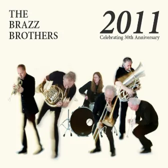 2011-Celebrating 30th Anniversary by The Brazz Brothers