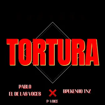 Tortura by Bpekenho TNZ