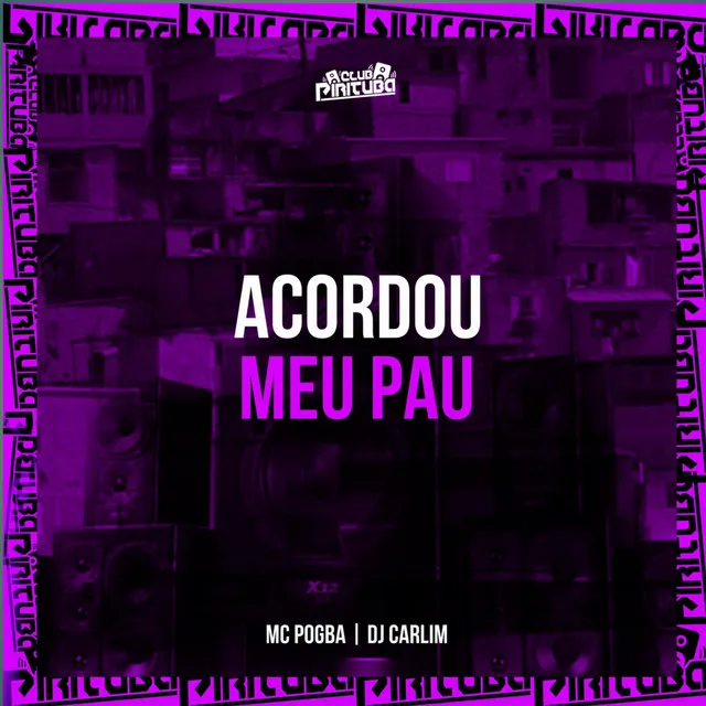 ACORDOU MEU PAU