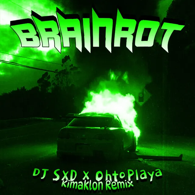 BRAINROT - Kimaklon Remix, Sped Up