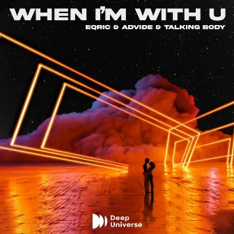 When I'm With U by Unknown Artist