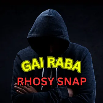 Gai Raba by Rhosy Snap