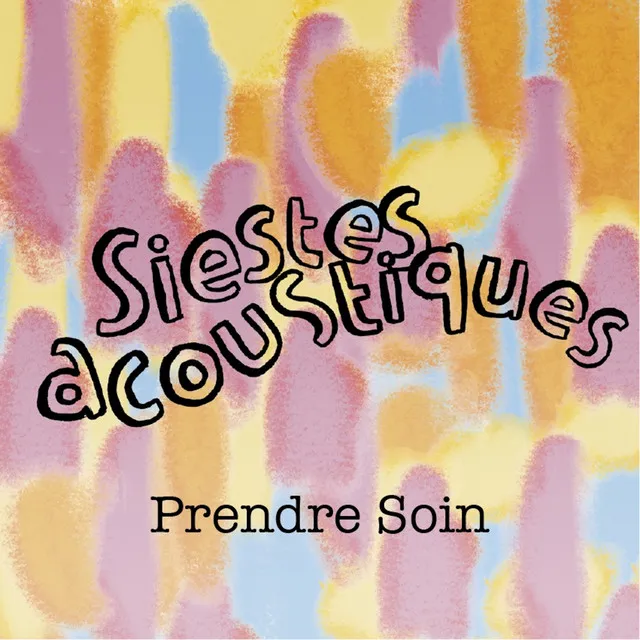 Prendre Soin (Micro Siestes Acoustiques)