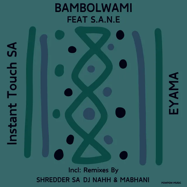 Bambolwami - DJ NAHH & Mabhani Remix