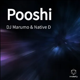 Pooshi by Native D