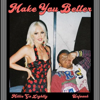 Make You Better by Millie Go Lightly