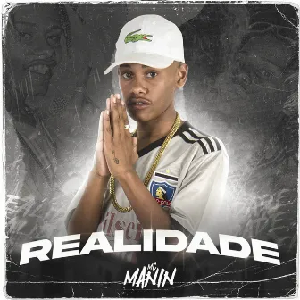 Realidade by MC Manin