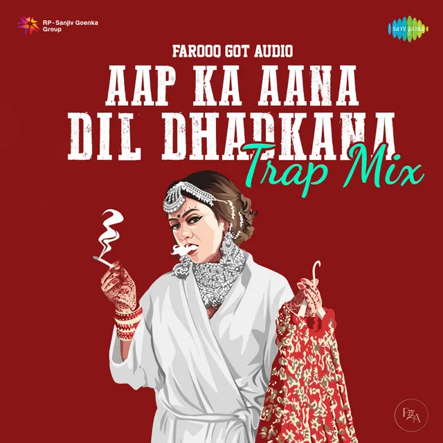 Aap Ka Aana Dil Dhadkana (Trap Mix)