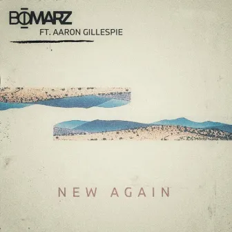 New Again by Bomarz