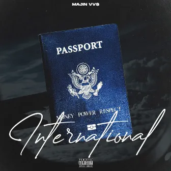 INTERNATIONAL by Majin VV$