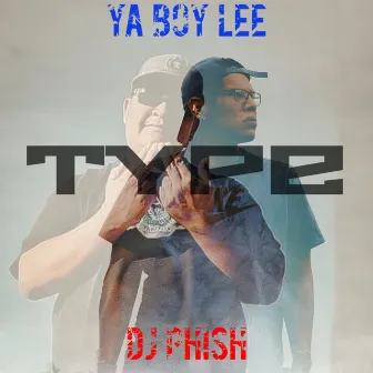 Type by DJ Phish