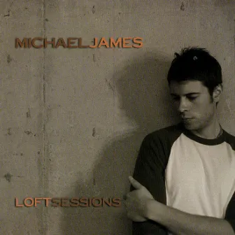 Loft Sessions by Michael James