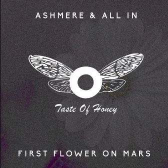 First Flower On Mars by Ashmere