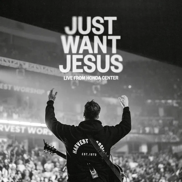 Just Want Jesus - Live