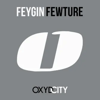 Fewture by Feygin