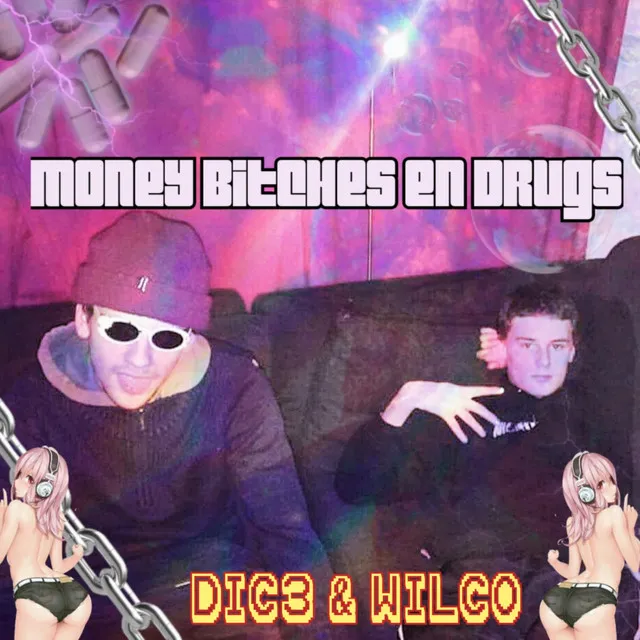 Money Bitches en Drugs