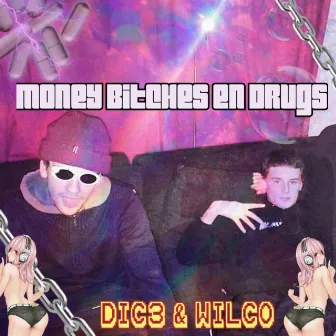 Money Bitches en Drugs by Dic3