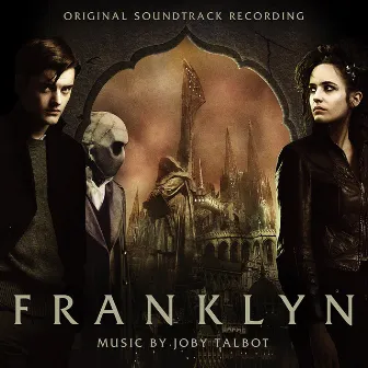 Franklyn (Original Motion Picture Soundtrack) by Joby Talbot