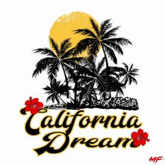 California Dream by DJ Major