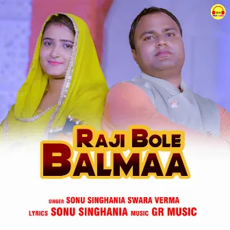 Raji Bole Balmaa by Swara Verma