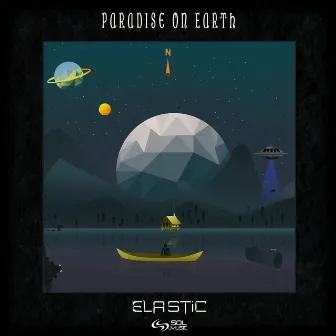 Paradise on Earth by Elastic