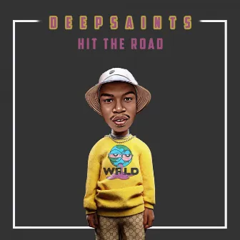 Hit the Road by Deep Saints