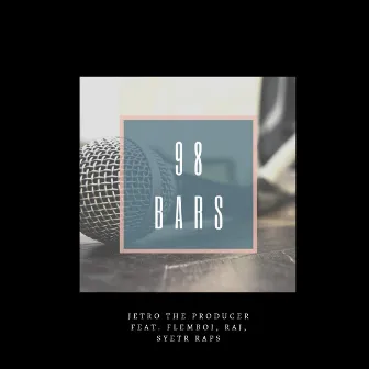 98 BARS by Jetro The Producer