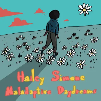 Maladaptive Daydreams by Hailey Simone