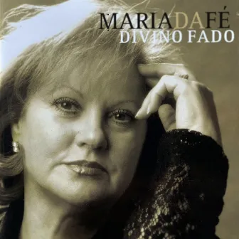 Divino Fado by Maria Da Fé