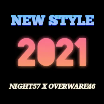 New Style 2021 by overware46