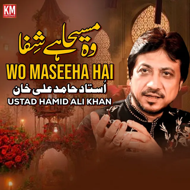 Wo Maseeha Hai - Single