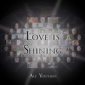 Love Is Shining by Ali Youssefi