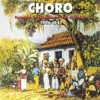 Choro 1906-1947 Anthology by João Pernambuco