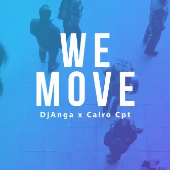 We Move by DjAnga