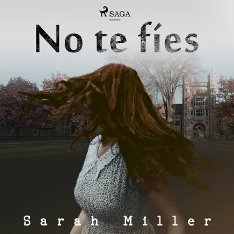 No te fíes by Sarah Miller