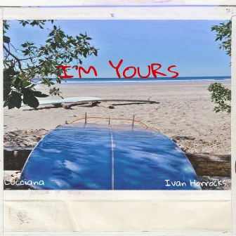 I Am Yours by Unknown Artist