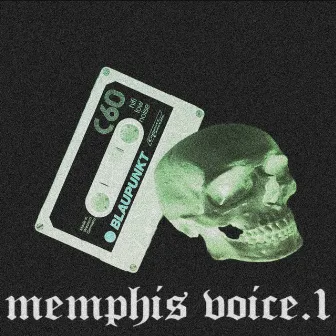 MEMPHIS VOICE. 1 by FXCK SMXK