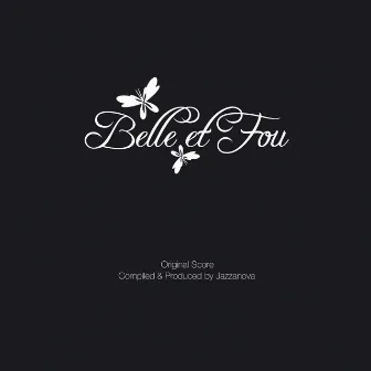 Belle et Fou (O.S.T.) by Jazzanova