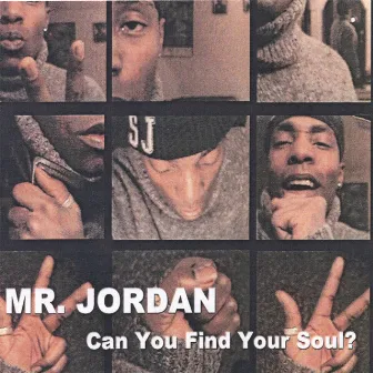 Can You Find Your Soul by Mr. Jordan