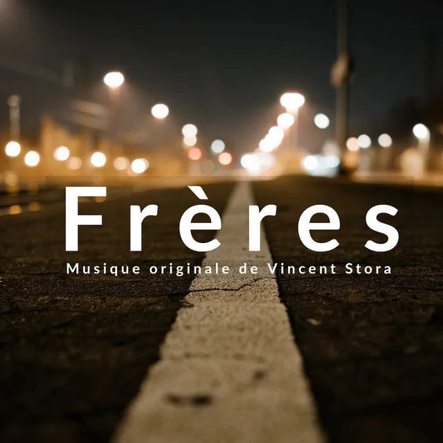 Frères (Original Motion Picture Soundtrack)