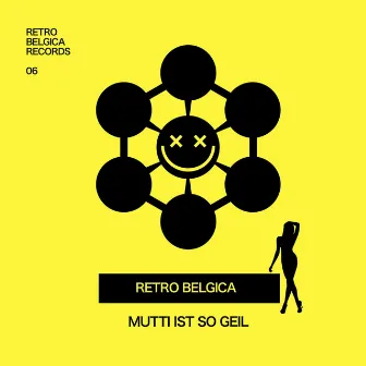 Mutti ist so geil by Retro Belgica