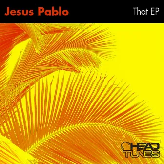 That EP by Jesus Pablo