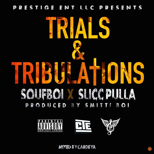 Trials & Tribulations (feat. Slicc Pulla)