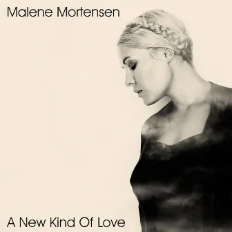 A New Kind of Love by Malene Mortensen