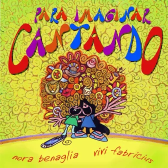 Para Imaginar Cantando by Nora Benaglia